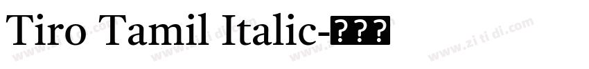 Tiro Tamil Italic字体转换 Tiro Tamil Italic字体转换
